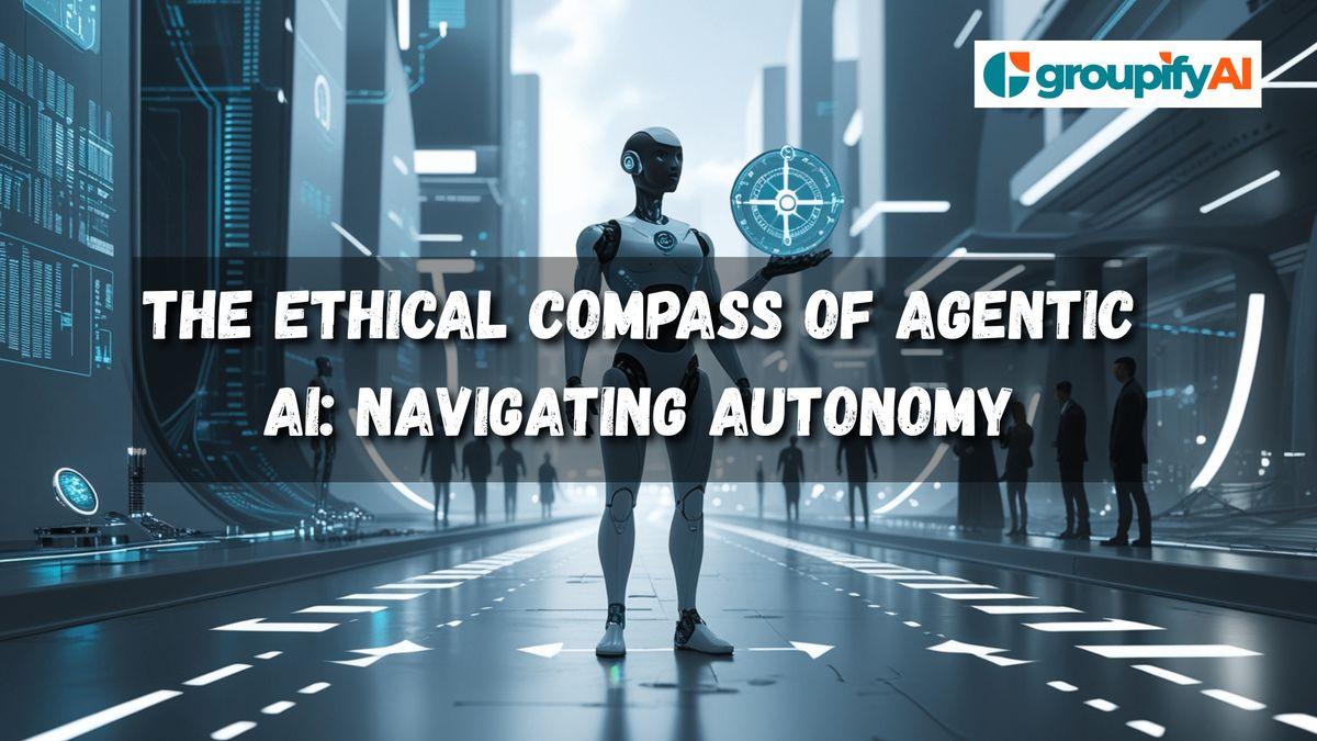 The Ethical Compass of Agentic AI: Navigating Autonomy