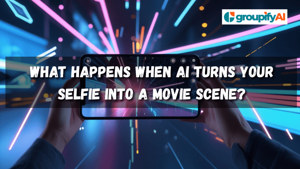 What Happens When AI Turns Your Selfie Into a Movie Scene?