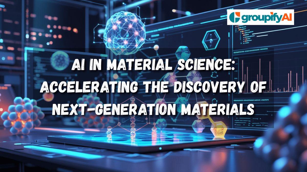 AI in Material Science: Accelerating the Discovery of Next-Generation Materials