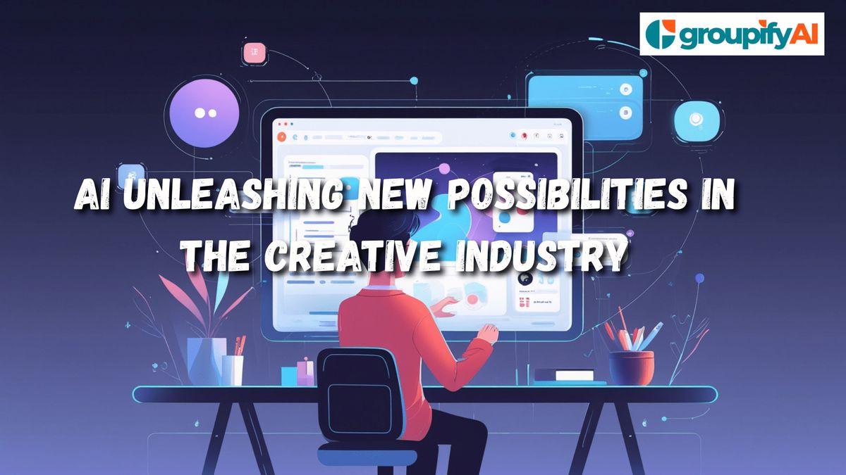 AI Unleashing New Possibilities in the Creative Industry