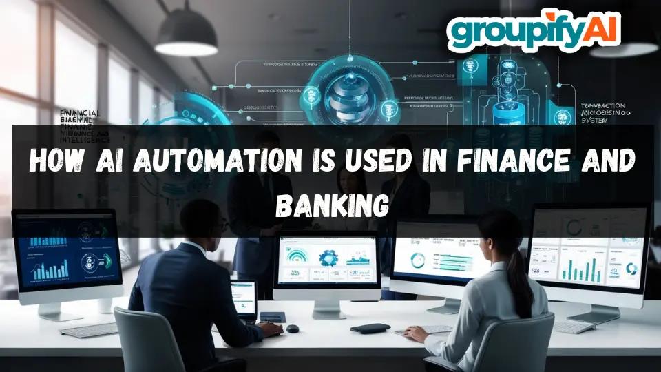 How AI Automation Is Used in Finance and Banking