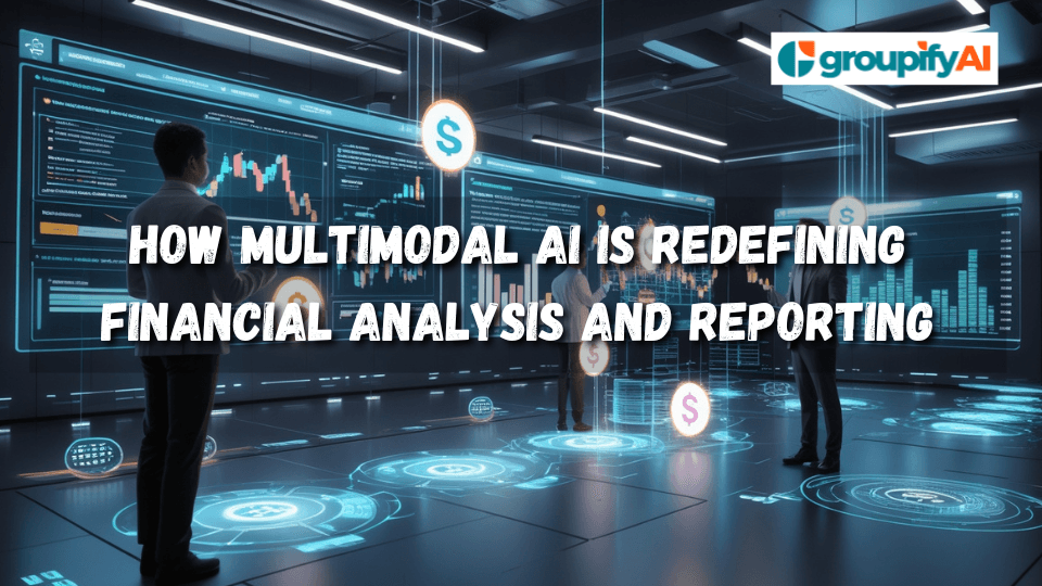 How Multimodal AI Is Redefining Financial Analysis and Reporting