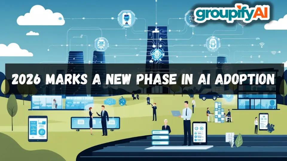 2026 Marks a New Phase in AI Adoption