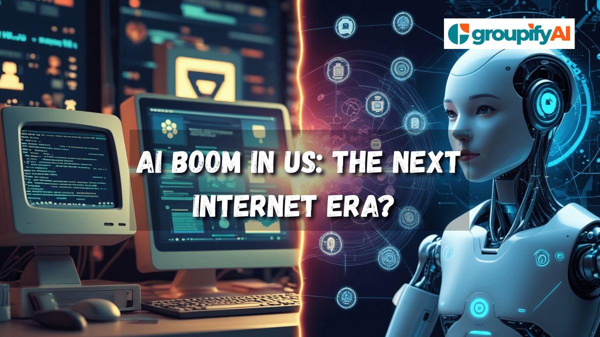 AI Boom in US: The Next Internet Era?	