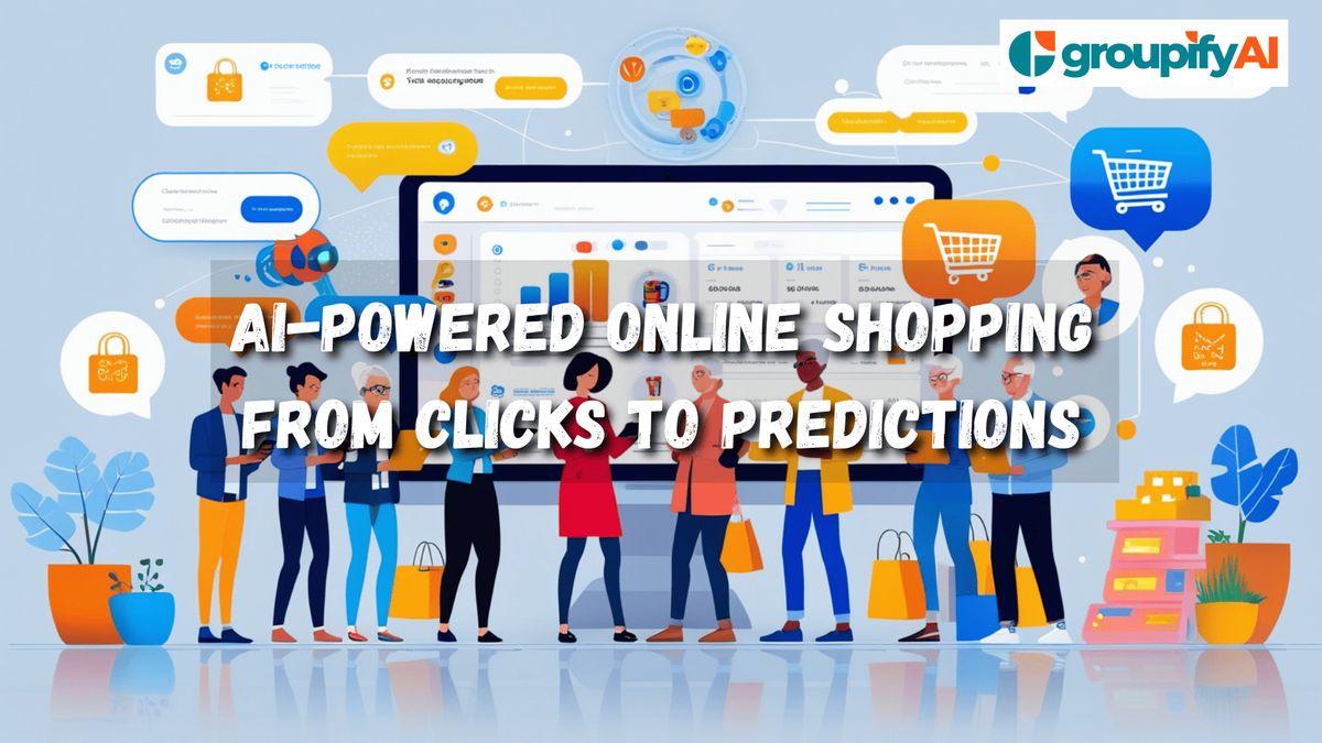 AI-Powered Online Shopping from Clicks to Predictions