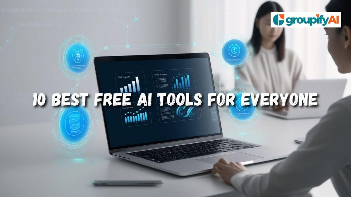 10 Amazing Free AI Tools for Everyone: In Demand and Versatile