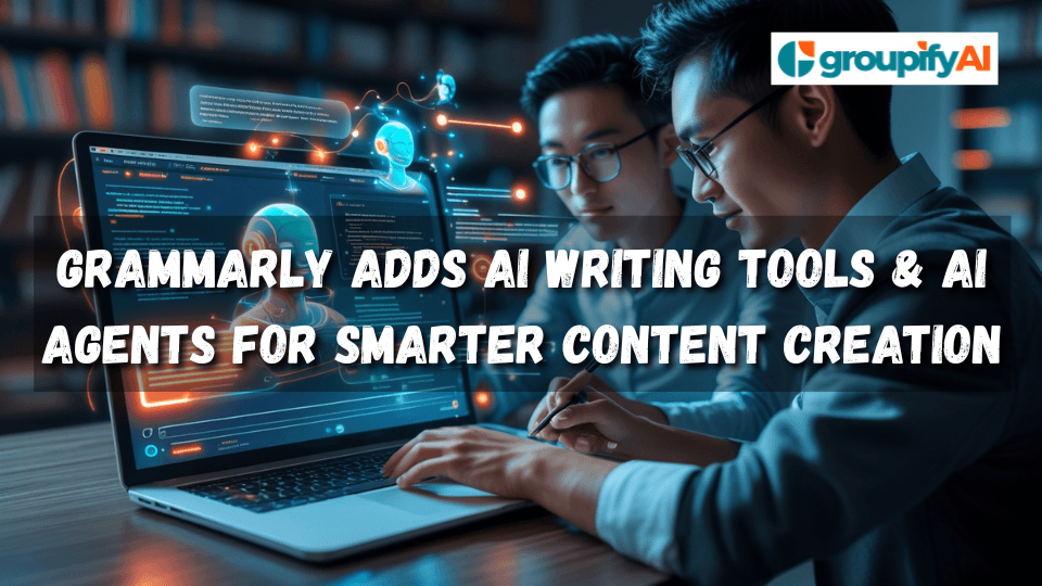 Grammarly Adds AI Writing Tools & AI Agents for Smarter Content Creation