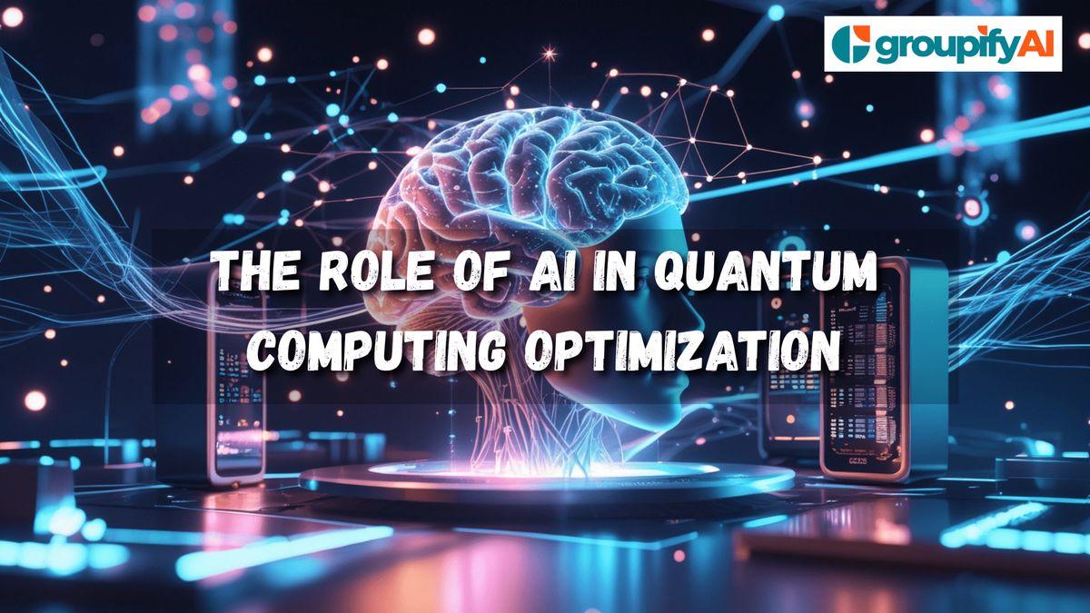 The Role of AI in Quantum Computing Optimization